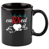 Earned It Rn Nurse Nursing Graduation 11oz C Handle Ceramic Mug