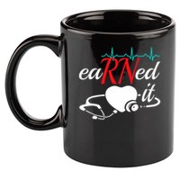 Earned It Rn Nurse Nursing Graduation 11oz C Handle Ceramic Mug