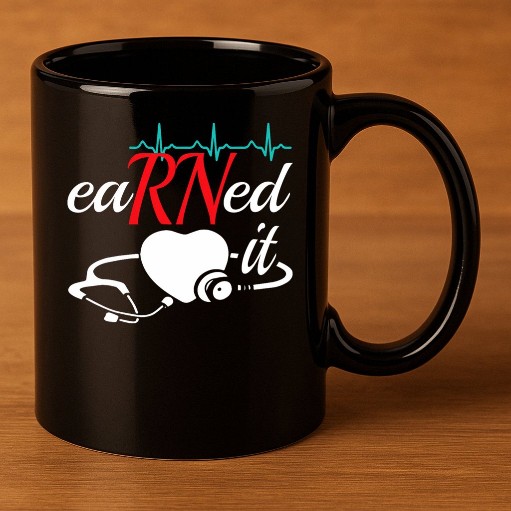 Earned It Rn Nurse Nursing Graduation 11oz C Handle Ceramic Mug