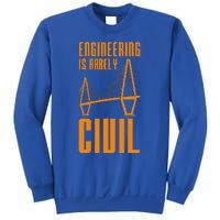 Engineering Is Rarely Civil Engineer Sweatshirt