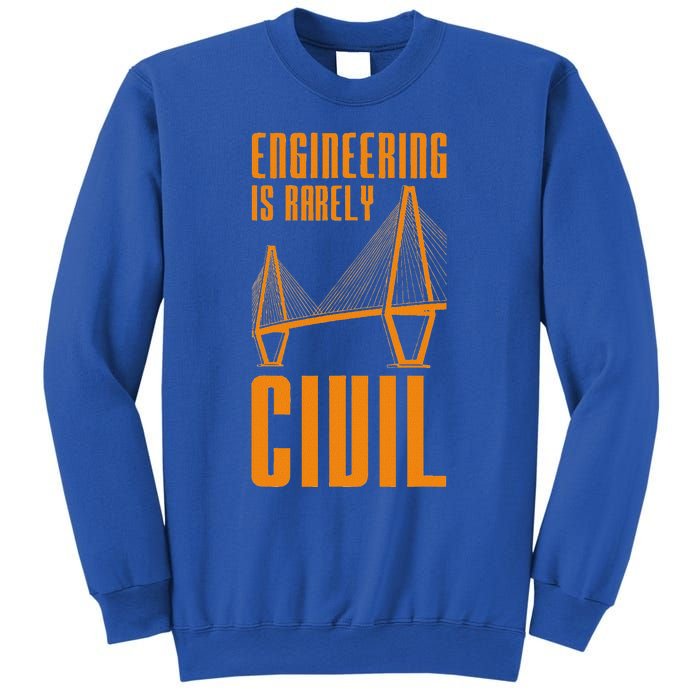 Engineering Is Rarely Civil Engineer Sweatshirt