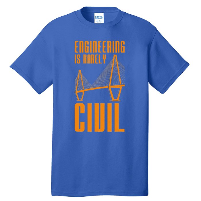 Engineering Is Rarely Civil Engineer Tall T-Shirt