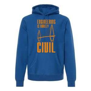 Engineering Is Rarely Civil Engineer Premium Hoodie