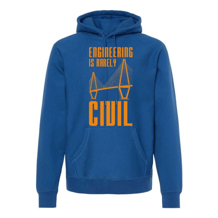 Engineering Is Rarely Civil Engineer Premium Hoodie