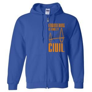 Engineering Is Rarely Civil Engineer Full Zip Hoodie