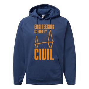 Engineering Is Rarely Civil Engineer Performance Fleece Hoodie