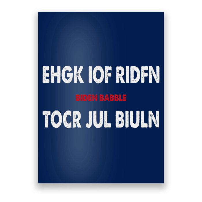 Ehgk Iof Ridfn Tocr Jul Biuln Biden Babble Poster