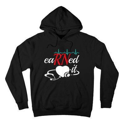 Earned It Rn Nurse Nursing Graduation Hoodie