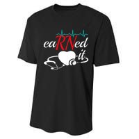 Earned It Rn Nurse Nursing Graduation Performance Sprint T-Shirt