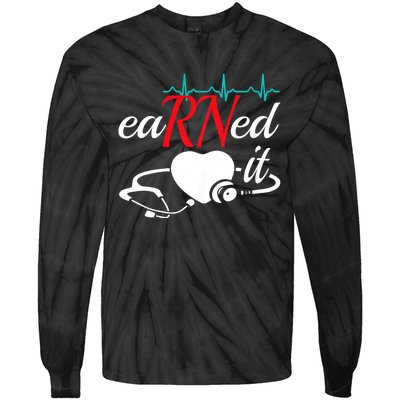 Earned It Rn Nurse Nursing Graduation Tie-Dye Long Sleeve Shirt