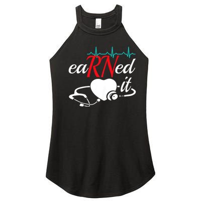 Earned It Rn Nurse Nursing Graduation Women’s Perfect Tri Rocker Tank