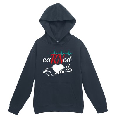 Earned It Rn Nurse Nursing Graduation Urban Pullover Hoodie