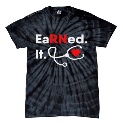 Earned It Rn Nursing Student Gifts For Women 2020 Tie-Dye T-Shirt
