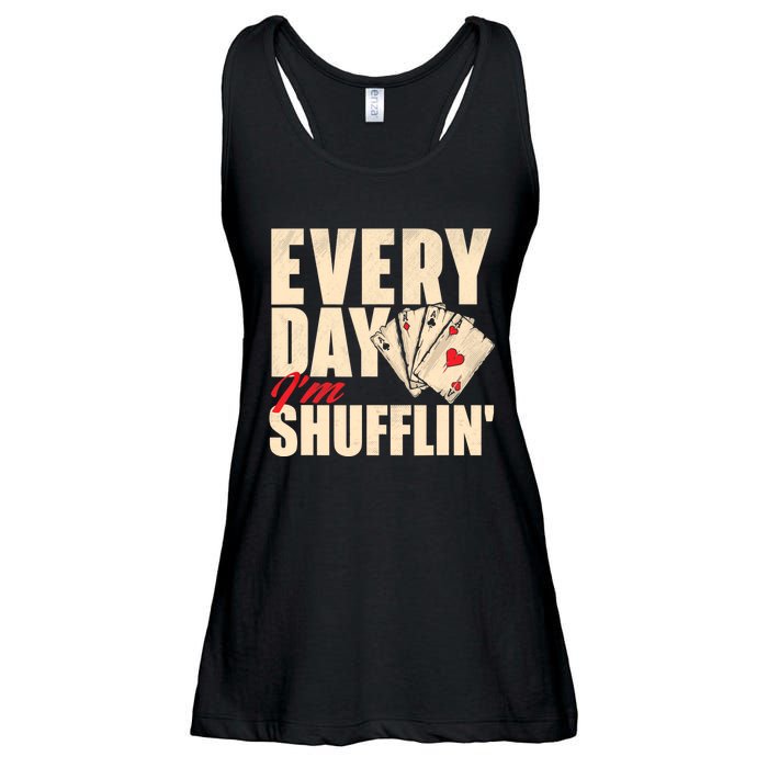 Everyday I'm Shufflin - Poker Dealer Card Player Casino Ladies Essential Flowy Tank