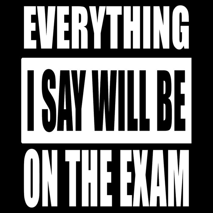 Everything I Say Will Be On The Exam, Professor Gift Cooling Performance Crew T-Shirt
