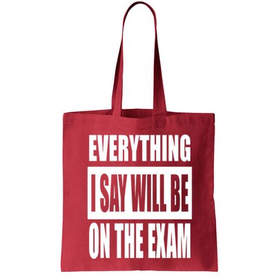 Everything I Say Will Be On The Exam, Professor Gift Bag