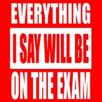 Everything I Say Will Be On The Exam, Professor Gift Zip Tote Bag