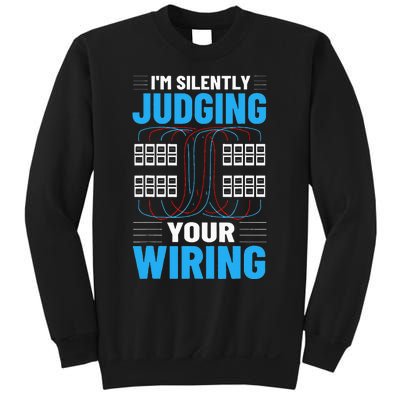 Electrical I'm Silently Judging Your Wiring Electric Worker Sweatshirt