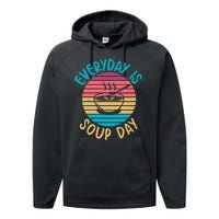 Everyday Is Soup Day Soup Lover Performance Fleece Hoodie