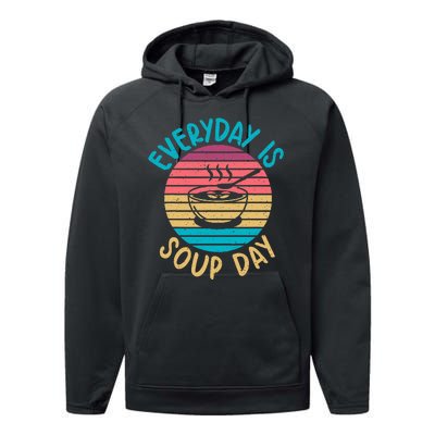 Everyday Is Soup Day Soup Lover Performance Fleece Hoodie