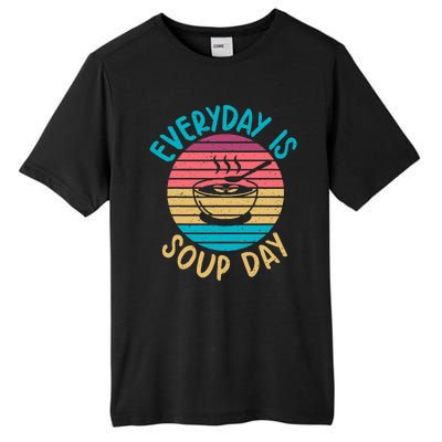 Everyday Is Soup Day Soup Lover Tall Fusion ChromaSoft Performance T-Shirt