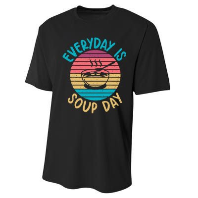 Everyday Is Soup Day Soup Lover Performance Sprint T-Shirt