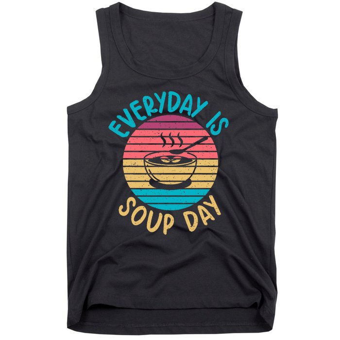 Everyday Is Soup Day Soup Lover Tank Top