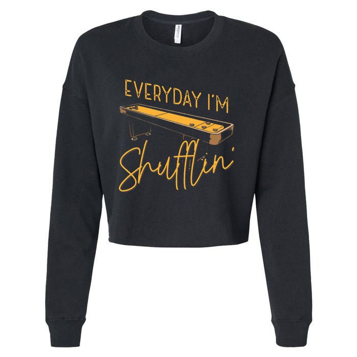 Everyday IM Shufflin Shuffleboard Player Board Game Lover Cropped Pullover Crew