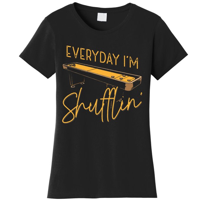 Everyday IM Shufflin Shuffleboard Player Board Game Lover Women's T-Shirt