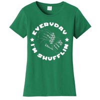 Everyday IM Shufflin Card Player Women's T-Shirt