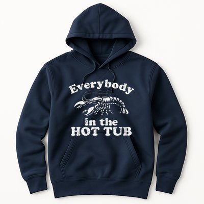 Everybody In The Hot Tub Funny Crawfish Boil Hoodie