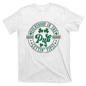 Everybody In The Pub Gettin’ Tipsy St Patrick’S Day T-Shirt