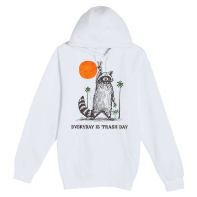 Everyday Is Trash Day Premium Pullover Hoodie