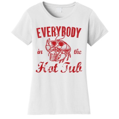 Everybody In The Hot Tub Funny Southern Crawfish Season Women's T-Shirt