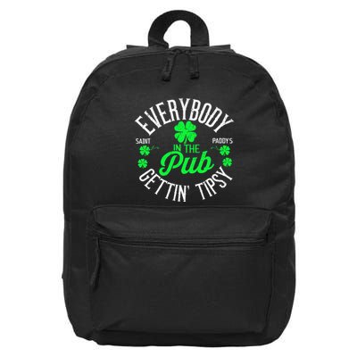 Everybody In The Pub Getting Tipsy Funny St PatrickS Day 16 in Basic Backpack