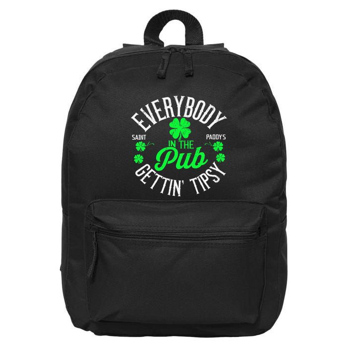 Everybody In The Pub Getting Tipsy Funny St PatrickS Day 16 in Basic Backpack