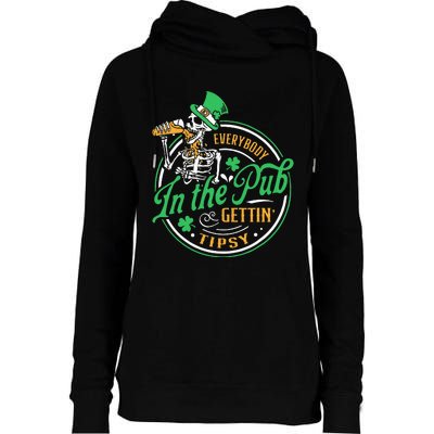 Everybody In The Pub Getting Tipsy St Patricks Day Womens Funnel Neck Pullover Hood