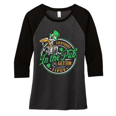 Everybody In The Pub Getting Tipsy St Patricks Day Women's Tri-Blend 3/4-Sleeve Raglan Shirt