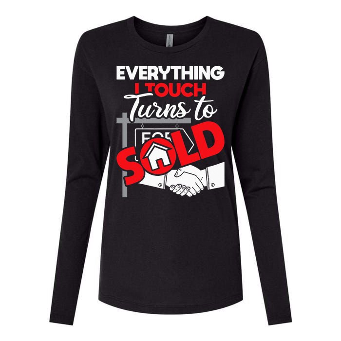 Everything I Touch Turns To Sold Realtor Real Estate Agent Womens Cotton Relaxed Long Sleeve T-Shirt