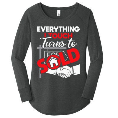 Everything I Touch Turns To Sold Realtor Real Estate Agent Women's Perfect Tri Tunic Long Sleeve Shirt