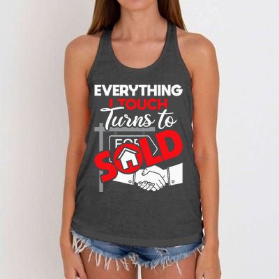 Everything I Touch Turns To Sold Realtor Real Estate Agent Women's Knotted Racerback Tank