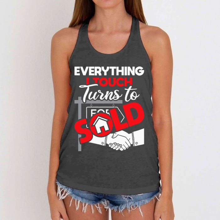 Everything I Touch Turns To Sold Realtor Real Estate Agent Women's Knotted Racerback Tank