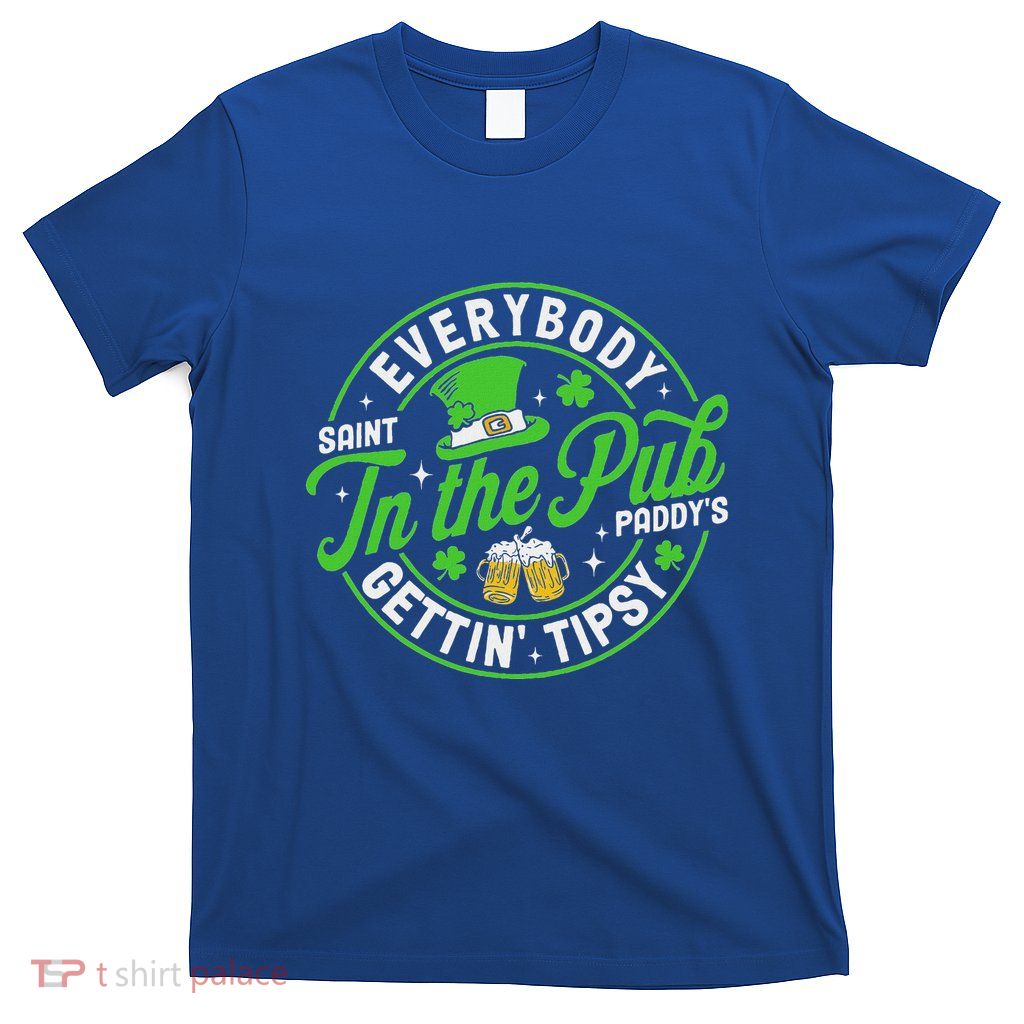 Everybody In The Pub Getting Tipsy T-Shirt
