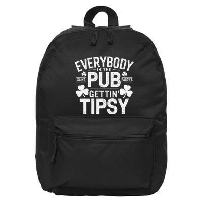 Everybody In The Pub Getting Tipsy Funny St PatrickS Day 16 in Basic Backpack