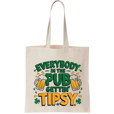 Everybody In The Pub Getting Tipsy Irish St Patricks Day Bag