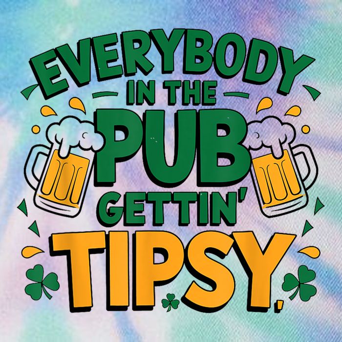 Everybody In The Pub Getting Tipsy Irish St Patricks Day Legacy Tie Dye Trucker Hat