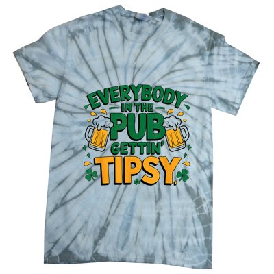 Everybody In The Pub Getting Tipsy Irish St Patricks Day Tie-Dye T-Shirt