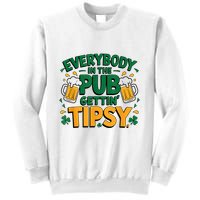 Everybody In The Pub Getting Tipsy Irish St Patricks Day Sweatshirt