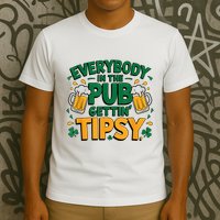 Everybody In The Pub Getting Tipsy Irish St Patricks Day T-Shirt
