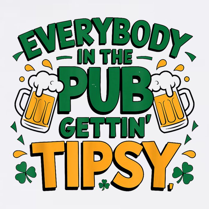 Everybody In The Pub Getting Tipsy Irish St Patricks Day T-Shirt